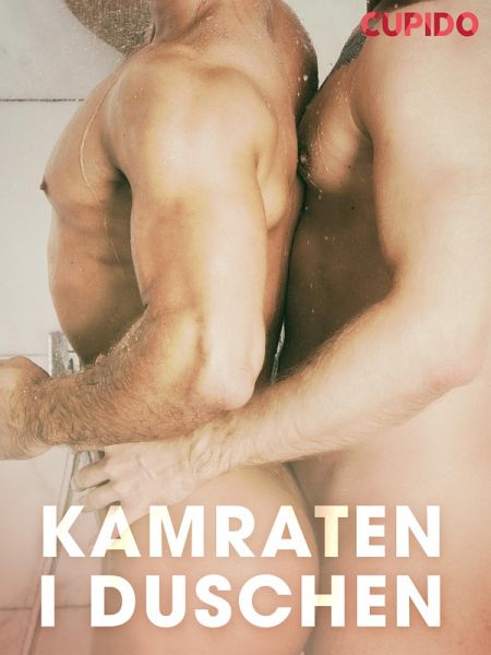 Kamraten i duschen (eBook, ePUB)