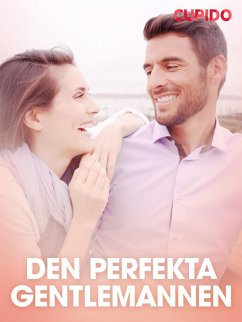 Cover Den perfekta gentlemannen - erotisk novell (eBook, ePUB)