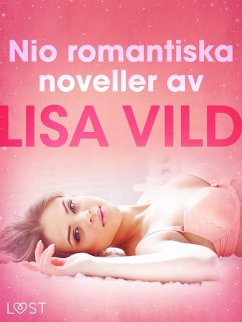 Nio romantiska noveller av Lisa Vild (eBook, ePUB) - Vild, Lisa