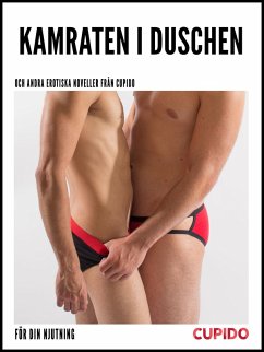 Cover Kamraten i duschen - och andra erotiska noveller från Cupido (eBook, ePUB)
