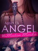 Angel 5: Madam Marika- BDSM erotik (eBook, ePUB)