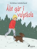 Åke går i valpskola (eBook, ePUB)