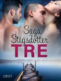 Tre - erotisk novell (eBook, ePUB) Tre - erotisk novell (eBook, ePUB)