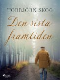 Den sista framtiden (eBook, ePUB)