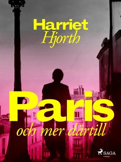 Paris - och mer därtill (eBook, ePUB) - Hjorth, Harriet