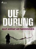 Allt annat än sanningen (eBook, ePUB)