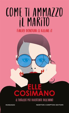 Come ti ammazzo il marito. Finlay Donovan is Killing it (eBook, ePUB) - Cosimano, Elle