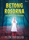 Betongrosorna och damen som försvann (eBook, ePUB)