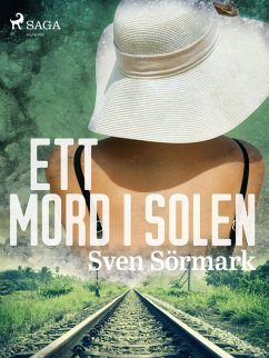 Ett mord i solen (eBook, ePUB) - Sörmark, Sven