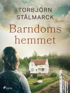 Barndomshemmet (eBook, ePUB) - Stålmarck, Torbjörn