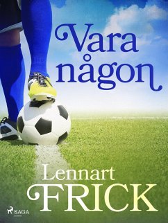 Vara någon (eBook, ePUB) - Frick, Lennart