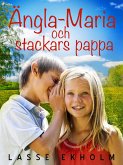 Ängla-Maria och stackars pappa (eBook, ePUB)