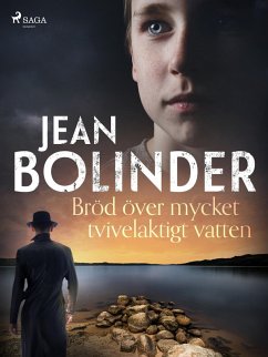 Bröd över mycket tvivelaktigt vatten (eBook, ePUB) - Bolinder, Jean