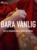 Bara vanlig (eBook, ePUB)