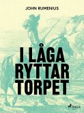 I låga ryttartorpet (eBook, ePUB)