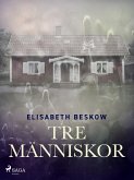 Tre människor (eBook, ePUB)