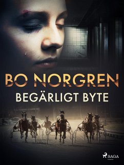 Begärligt byte (eBook, ePUB) - Norgren, Bo