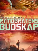 Rymdbråtens budskap (eBook, ePUB)