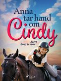 Anna tar hand om Cindy (eBook, ePUB)