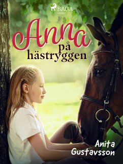 Anna på hästryggen (eBook, ePUB) - Gustavsson, Anita Anna på hästryggen (eBook, ePUB) - Gustavsson, Anita