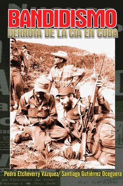 Bandidismo (eBook, ePUB) - Etcheverry Vázquez, Pedro; Gutiérrez Oceguera, Santiago