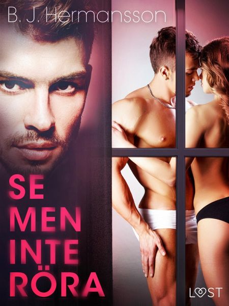 Se men inte röra - erotisk novell (eBook, ePUB) Se men inte röra - erotisk novell (eBook, ePUB)