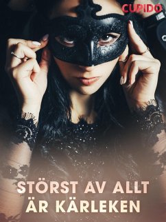 Cover Störst av allt är kärleken (eBook, ePUB)