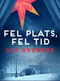 Fel plats, fel tid (eBook, ePUB) Fel plats, fel tid (eBook, ePUB)