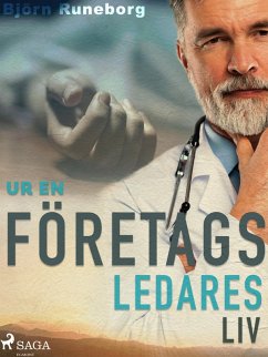 Ur en företagsledares liv (eBook, ePUB) - Runeborg, Björn