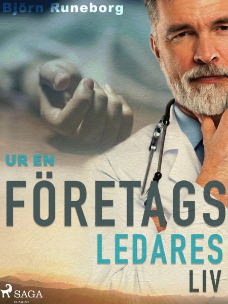 Ur en företagsledares liv (eBook, ePUB) Ur en företagsledares liv (eBook, ePUB)