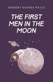 The First Men in the Moon (eBook, ePUB)