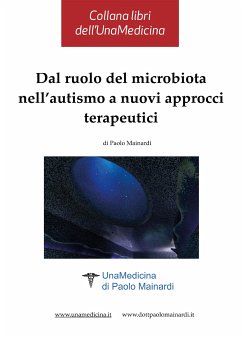 Dal ruolo del microbiota nell’autismo a nuovi approcci terapeutici (eBook, ePUB) - Mainardi, Paolo