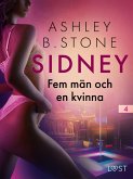 Sidney 4: Fem män och en kvinna - erotisk novell (eBook, ePUB)