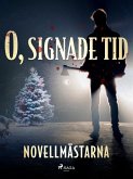 O, signade tid (eBook, ePUB) O, signade tid (eBook, ePUB)