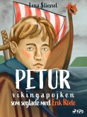Petur : vikingapojken som seglade med Erik Röde (eBook, ePUB)