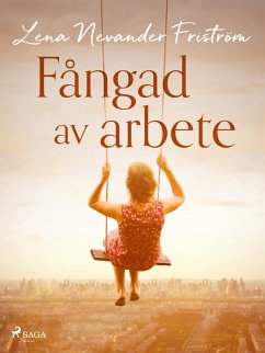 Cover Fångad av arbete (eBook, ePUB)