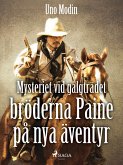 Mysteriet vid galgträdet :bröderna Paine på nya äventyr (eBook, ePUB)
