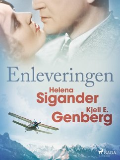 Enleveringen (eBook, ePUB) - Sigander, Helena; Genberg, Kjell E.
