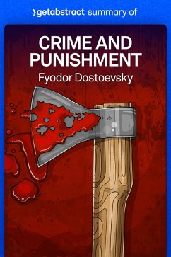 Summary of Crime and Punishment by Fyodor Dostoevsky (eBook, ePUB) - getAbstract AG