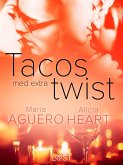 Tacos med extra twist - erotisk novell (eBook, ePUB)