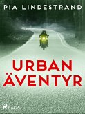 Urban äventyr (eBook, ePUB) Urban äventyr (eBook, ePUB)