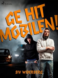 Ge hit mobilen! (eBook, ePUB) - Widerberg, Siv