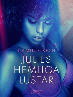 Julies hemliga lustar - erotisk novell (eBook, ePUB) - Bech, Camille