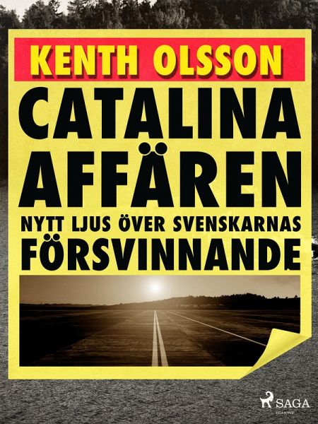 Catalinaaffären: nytt ljus över svenskarnas försvinnande (eBook, ePUB) Catalinaaffären: nytt ljus över svenskarnas försvinnande (eBook, ePUB)