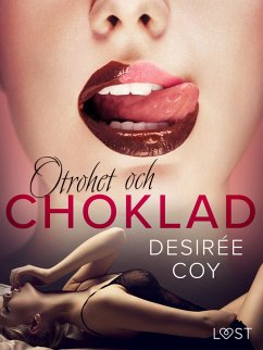 Otrohet och choklad: 10 erotiska noveller av Desirée Coy (eBook, ePUB) Cover Otrohet och choklad: 10 erotiska noveller av Desirée Coy (eBook, ePUB)
