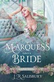 The Marquess Takes A Bride (Mayfair Brides) (eBook, ePUB)