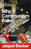 Why Communism Failed (eBook, ePUB)