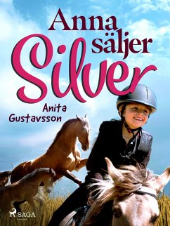 Anna säljer Silver (eBook, ePUB) - Gustavsson, Anita