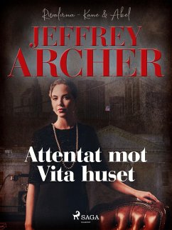 Attentat mot Vita huset (eBook, ePUB) - Archer, Jeffrey