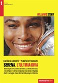 Serena, l'ultima Diva (eBook, ePUB)